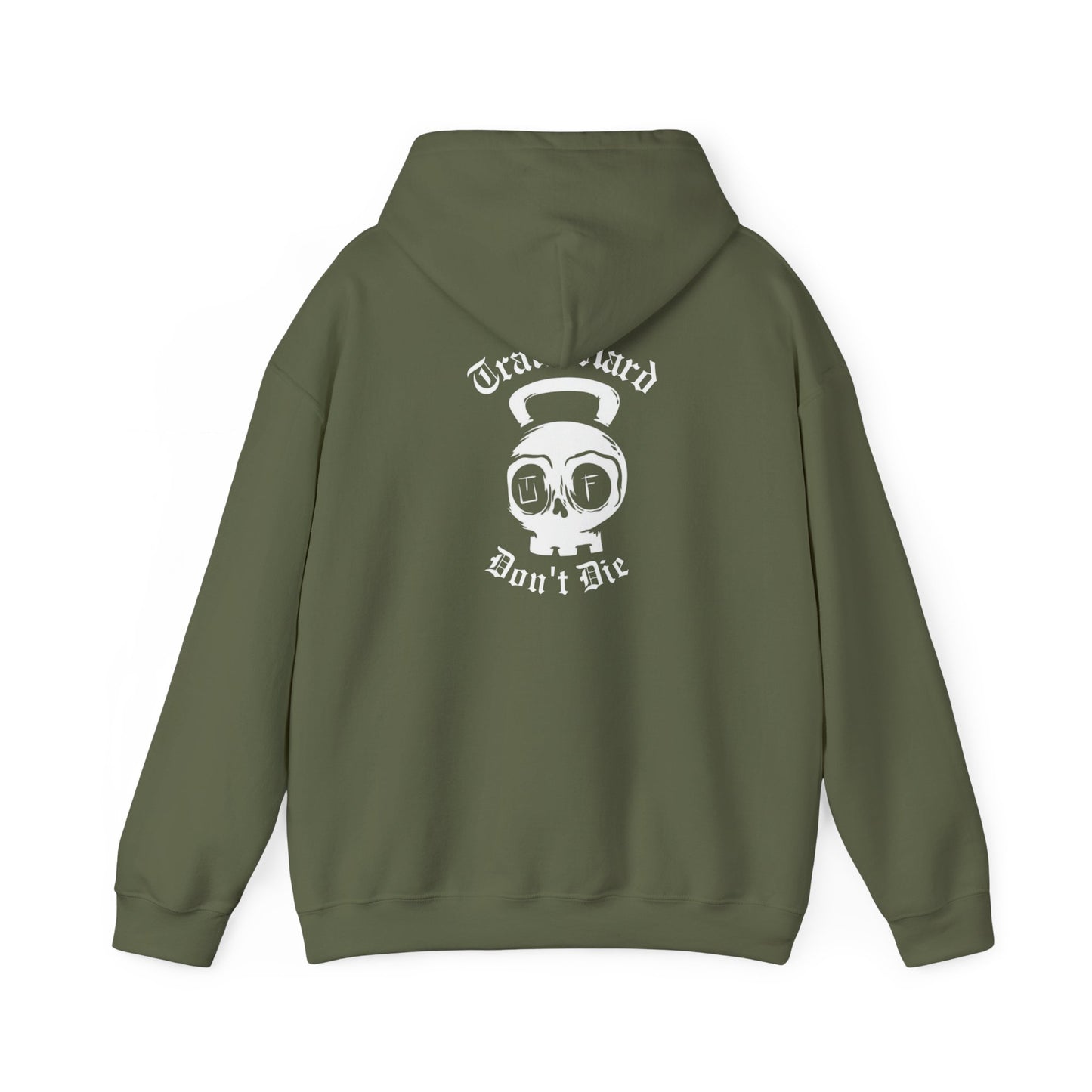 "Train Hard, Don't Die" Hoodie