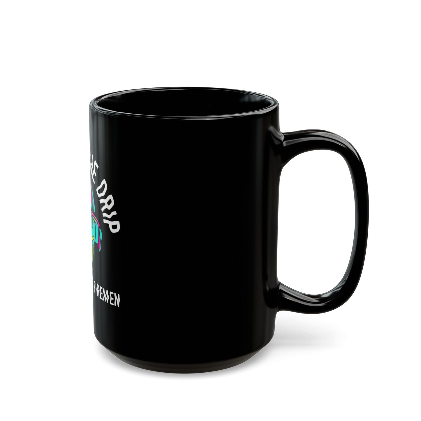 Respect the Drip Mug