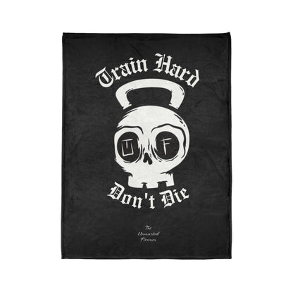 “Train Hard, Don’t Die” Blanket