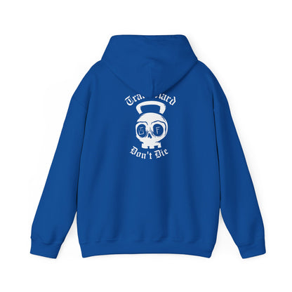 "Train Hard, Don't Die" Hoodie