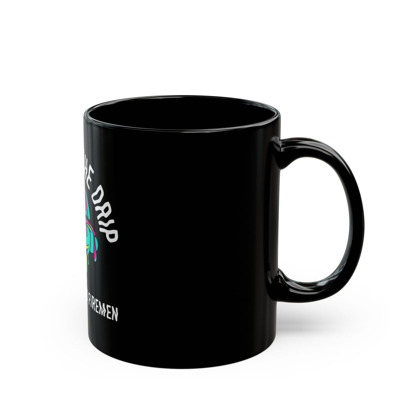 Respect the Drip Mug